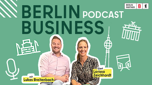 Podcast Berlin Partner - Lukas Breitenbach im Gespräch mit Larissa Zeichhardt, Geschäftsführerin LAT Funkanlagen-Service GmbH 